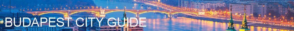 Budapest Tourist Guide Budapest City Guide