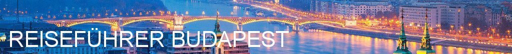 Reiseführer Budapest Reiseführer Budapest