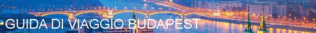 Guida di viaggio Budapest Guida di viaggio Budapest